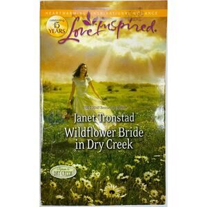 Wildflower Bride in Dry Creek by Janet Tronstad (Paperback)